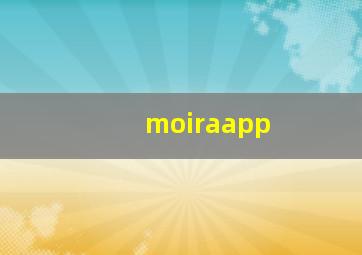 moiraapp